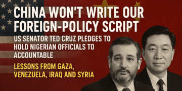 China Won’t Write Our Foreign-Policy: US Senator Ted Cruz Pledges to Hold Nigerian Officials to Account